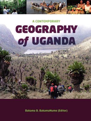 cover image of A Contemporary Geography of Uganda